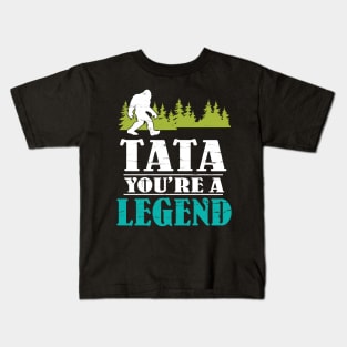 Tata Bigfoot You're A Legend Happy Father Parent Summer Independence Summer Day Vintage Retro Kids T-Shirt